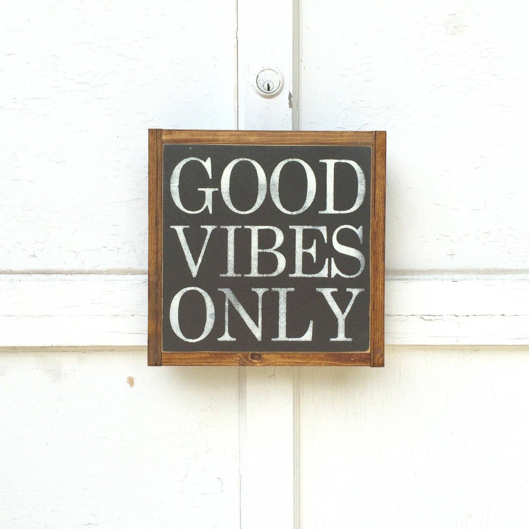 Good Vibes Only Wood Sign