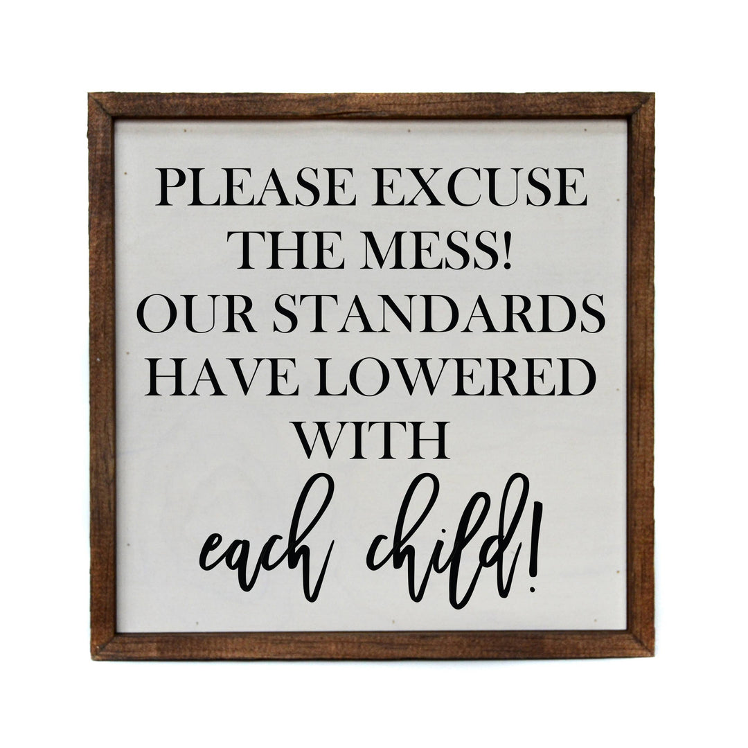 Please Excuse The Mess