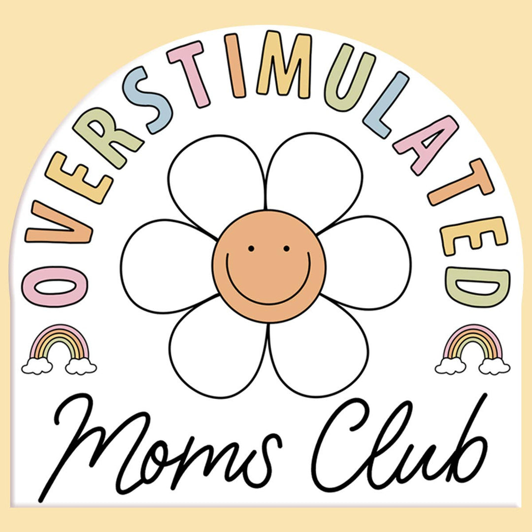 Overstimulated Mom's Club Sticker Decal