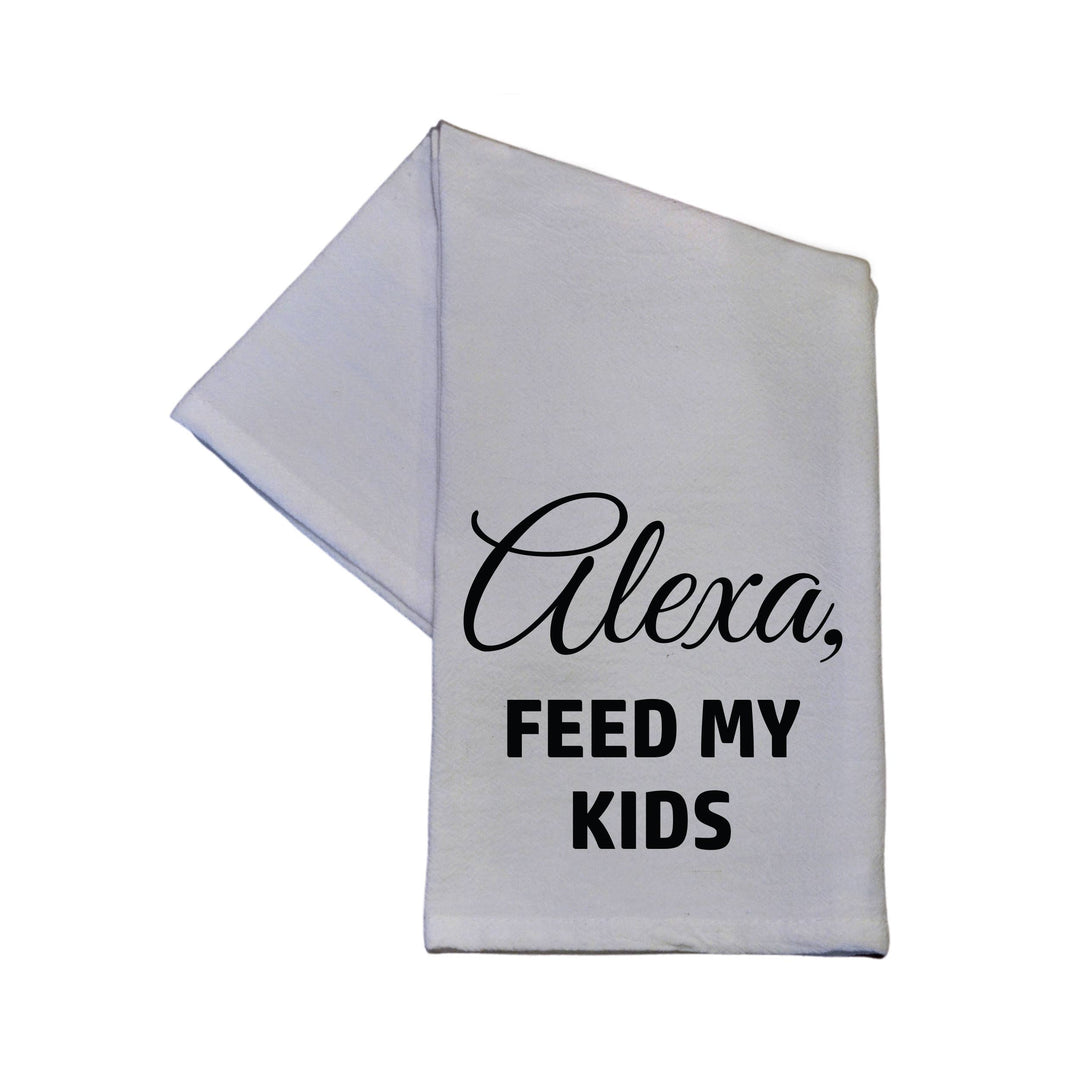 Alexa Feed My Kids Tea Towel